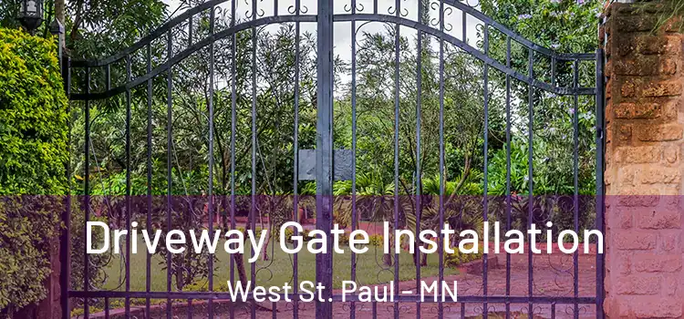 Driveway Gate Installation West St. Paul - MN