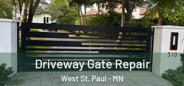 Driveway Gate Repair West St. Paul - MN