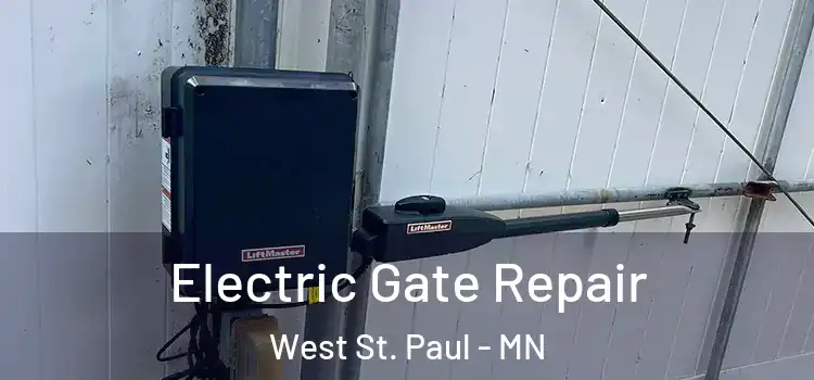 Electric Gate Repair West St. Paul - MN