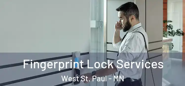 Fingerprint Lock Services West St. Paul - MN