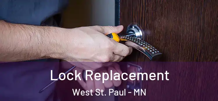 Lock Replacement West St. Paul - MN