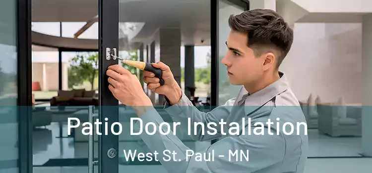 Patio Door Installation West St. Paul - MN
