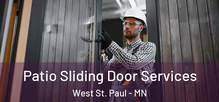 Patio Sliding Door Services West St. Paul - MN