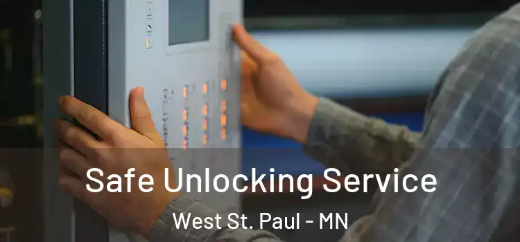 Safe Unlocking Service West St. Paul - MN